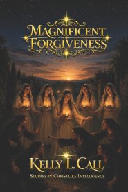 Magnificent Forgiveness: The Charity Required in an Emotionally Immature World