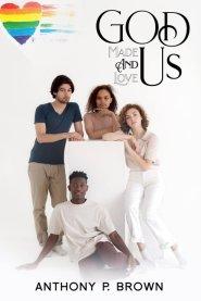 God Made Us & Loves Us