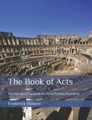 The Book of Acts: The Holy Spirit's Handbook for Church Planting Movements - Study Guide