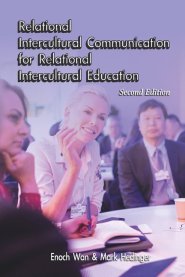 Relational Intercultural Communication for Relational Intercultural Education Second Edition