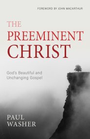 The Preeminent Christ
