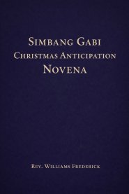 Simbang Gabi / Christmas Anticipation Novena: A Nine-Day Journey of Hope
