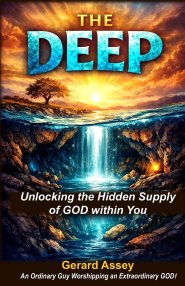 THE DEEP: Unlocking the Hidden Supply of God Within You: #ChristianPersonalGrowthBook  #SpiritualGrowthAndInnerStrength  #DiscoverYourGod-givenPurpose