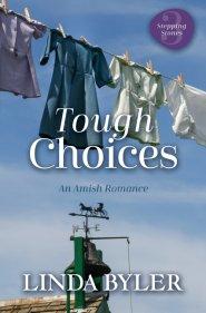 Tough Choices: An Amish Romance