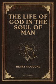 The Life of God in the Soul of Man: Easy-to-Read Layout