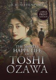 The Mostly Happy Life of Toshi Ozawa