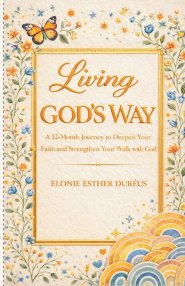 Living God's Way: A 12-Month Faith Journey for Teen Girls