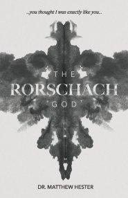 The Rorschach God: You thought I was exactly like you