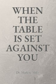 WHEN THE TABLE IS SET AGAINST YOU