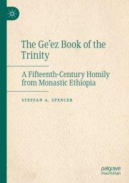 The Ge'ez Book of the Trinity: A Fifteenth-Century Homily from Monastic Ethiopia