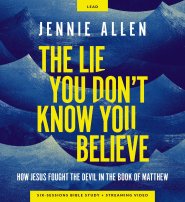 The Lie You Don't Know You Believe Curriculum Kit