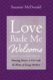 Love Bade Me Welcome