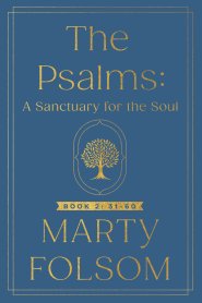 The Psalms: A Sanctuary for the Soul