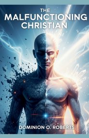 The Malfunctioning Christian