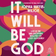 It Will Be God