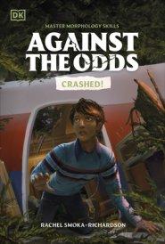 Against The Odds: Crashed