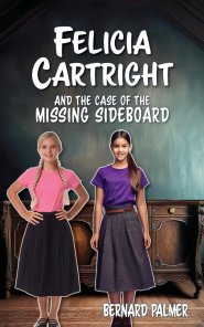 Felicia Cartright and the Case of the Missing Sideboard
