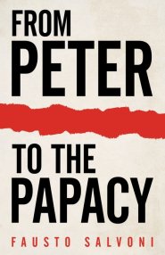 From Peter to the Papacy