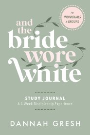 And the Bride Wore White Study Journal