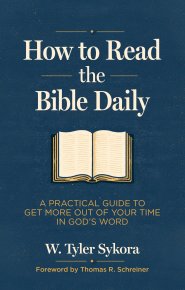 How to Read the Bible Daily