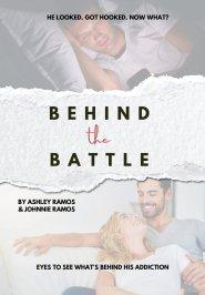 Behind the Battle