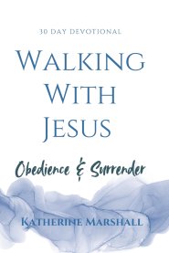 Walking With Jesus : Surrender & Obedience