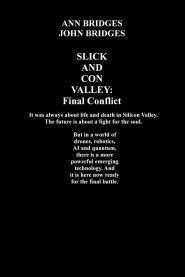 Slick and Con Valley: Final Conflict