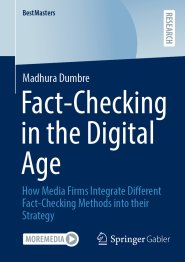 Fact-Checking in the Digital Age : How Media Firms Integrate Different Fact-Checking Methods into their Strategy
