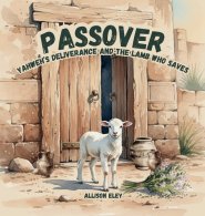 Passover:  Yahweh's Deliverance and the Lamb Who Saves