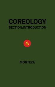 COREOLOGY: SECTION INTRODUCTION
