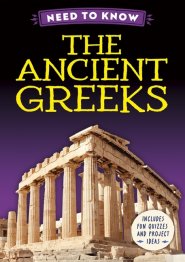 Need To Know: The Ancient Greeks