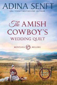 The Amish Cowboy's Wedding Quilt (Large Print)