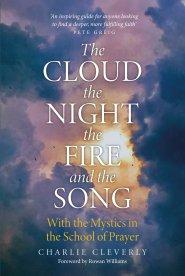 Cloud, The Night, The Fire and the Song