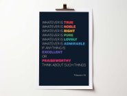 Whatever Is True - Philippians 4:8 - A4 Print - Rainbow