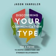 Discovering Your Communication Type