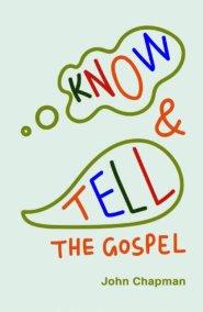 Know and Tell the Gospel