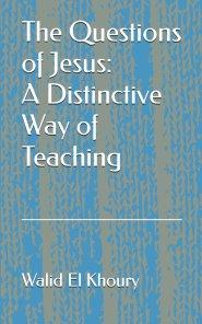 The Questions of Jesus: A Distinctive Way of Teaching