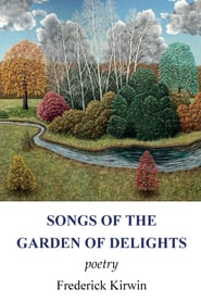 Songs of the Garden of Delights