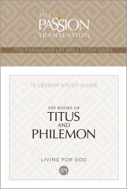 Tpt the Books of Titus & Philemon: 12-Lesson Study Guide