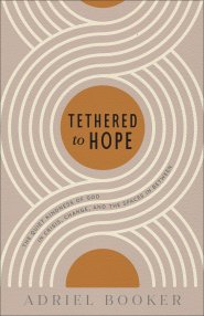 Tethered to Hope