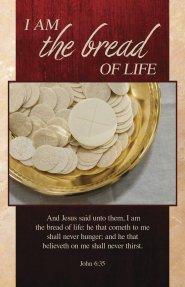 Communion Bulletin: I Am the Bread of Life (Package of 100)