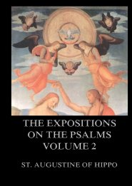 The Expositions On The Psalms, Volume 2:Biographically Annotated Edition