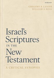Israel's Scriptures in the New Testament: A Critical Synopsis