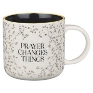 Mug White and Black Prayer Changes Things