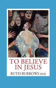 To Believe in Jesus