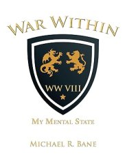 War Within: WW VIII: My Mental State