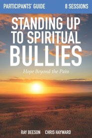 Standing Up to Spiritual Bullies: Participants' Guide