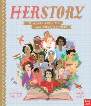 Herstory: 50 Women And Girls Who Shook The World