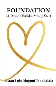Foundation: 31 Days to Build a Strong Start