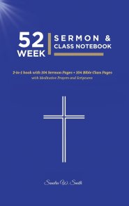 52 WEEK SERMON & CLASS NOTEBOOK